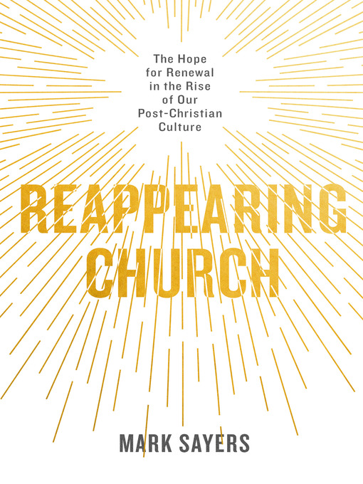 Title details for Reappearing Church by Mark Sayers - Available